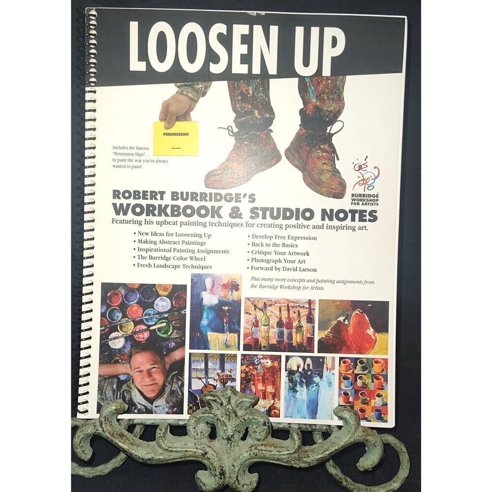 Loosen Up: Robert Burridge's Workbook & Studio Notes spiral booun